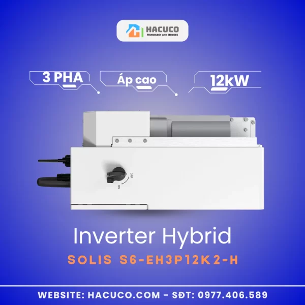 Inverter Hybrid Solis 12 kW 3 Pha Áp Cao | S6-EH3P12K2-H mặt cạnh