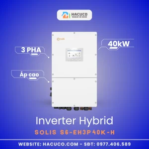 Inverter Hybrid Solis 40 kW 3 Pha Áp Cao | S6-EH3P40K-H