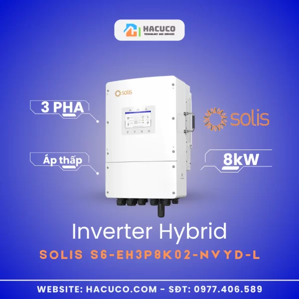 Inverter Hybrid Solis 8kW 3 Pha Áp Thấp S6-EH3P8K02-NVYD-L