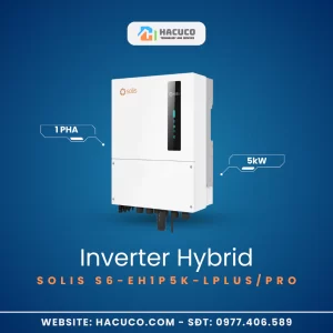 Inverter Hybrid Solis 5kW 1 Pha S6-EH1P5K-LPLUS HACUCO