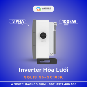 Inverter Hòa Lưới Solis 100kW 3 Pha | S5-GC100K mặt cạnh