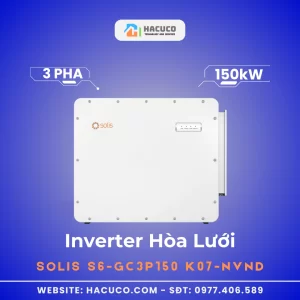 Inverter Hòa Lưới Solis 150kW 3 Pha S6- GC3P150 K07-NVND